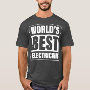 Werelden Beste Elektricienunie Elektrovoorman T-shirt