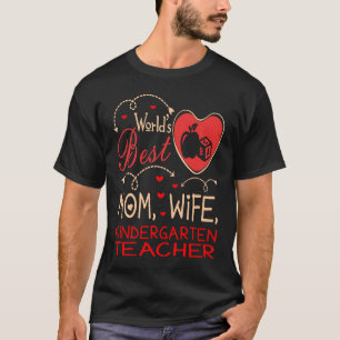 Werelden Beste Moeder Vrouw Kleuterschool Leraar T-shirt