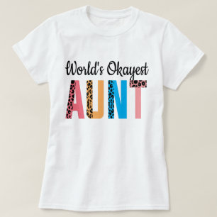 Werelden Okayest Tante Verjaardag Grappig Gift voo T-shirt