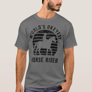 Werelden Okeyest Horse Rider 3 T-shirt