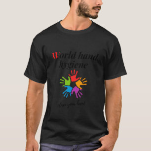 wereldhygiëne - maak uw hand schoon  t-shirt