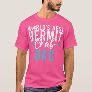 Werelds beste Hermit Crab Dad T-shirt