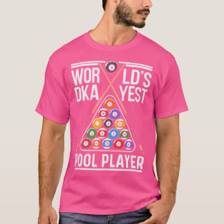 Werelds Dagste Pool Speler Biljart Biljart T-shirt