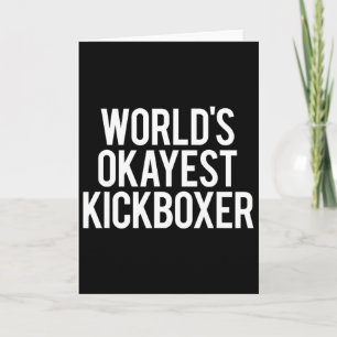 Werelds Oké Kickbokser Funny Kickboksen Workout Kaart