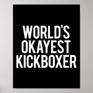 Werelds Oké Kickbokser Funny Kickboksen Workout Poster