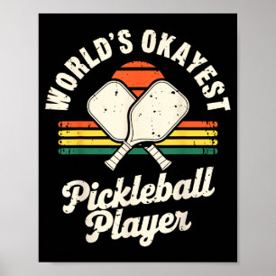 Werelds oké pickleball-speler grappige pickle bal poster