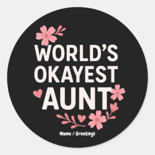 Werelds Oké Tante Grappig Moederdag Cadeau Ronde Sticker