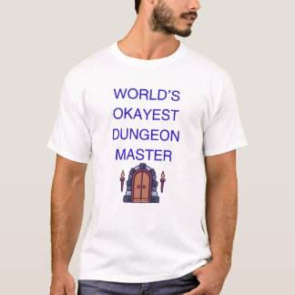 Werelds Okéste Dungeon Master | Grappig DM Cadeau  T-shirt