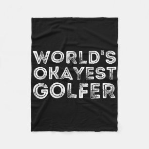 Werelds Okéste Golfer - Golfliefhebber En Golf Cad Fleece Deken