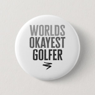 Werelds Okéste Golfer Grappig Cadeau Ronde Button 5,7 Cm