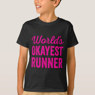 Werelds Okéste Hardloper Funny Sarcastisch Hardlop T-shirt