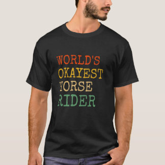 Werelds Okéste Paardrijder Grappig Equestrian Paar T-shirt