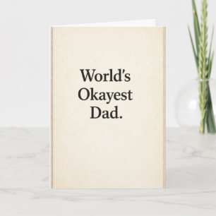 Werelds Okéste Papa - Grappig Kaart