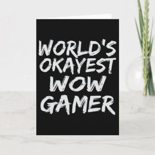 Werelds Okéste Wow Gamer Cadeau Grappige Mmo Rpg G Kaart