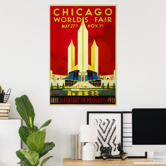 Wereldtentoonstelling Chicago een eeuw van vooruit Poster (Thuiskantoor)