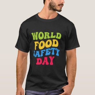 Wereldvoedselveiligheidsdag - Voedselveiligheidshy T-shirt