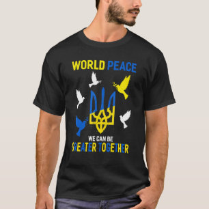 Wereldvrede kunnen we beter samen zijn t-shirt