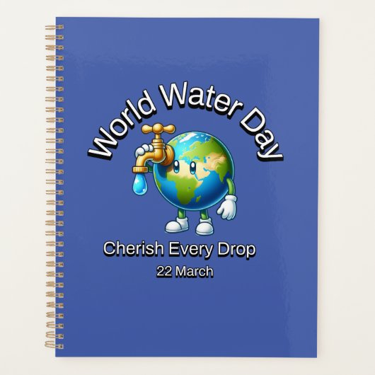 Wereldwaterdag. Koester elke druppel. Planner (Voorkant)