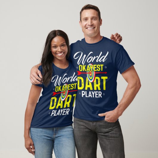 Wereldwerelden Okayest Dart Player Funny Dart Play T-shirt (Unisex)