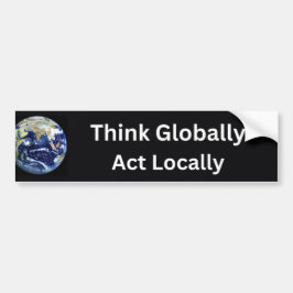 Wereldwijd denken, lokaal handelen, klimaatcitaat bumpersticker