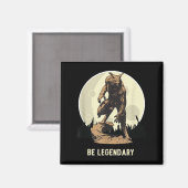Werewolf Be Legendary Motivational Insrational  Magneet (Voorkant / Achterkant)