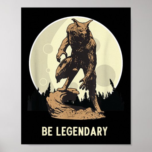 Werewolf Be Legendary Motivational Insrational  Poster (Voorkant)