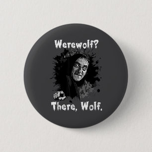 Werewolf_ Daar, Wolf. Grappige Abby Normaal Retro Ronde Button 5,7 Cm