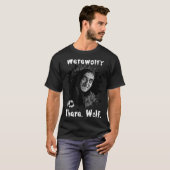 Werewolf_ There, Wolf. Funny Abby Normal Retro Com T-shirt (Voorkant volledig)