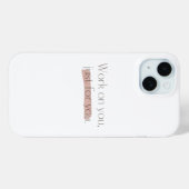 Werk aan je, alleen voor jou Case-Mate iPhone case (Achterkant (horizontaal))