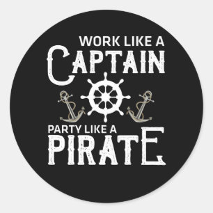 Werk als een kapitein als een piraat ronde sticker