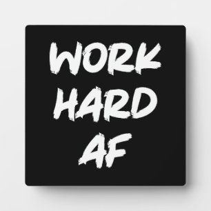 Werk hard AF - Gym, Hustle, Succes Motivatie Fotoplaat