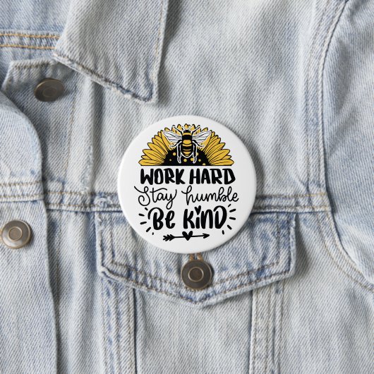 Werk hard blijf nederig wees vriendelijk Button (In situ)