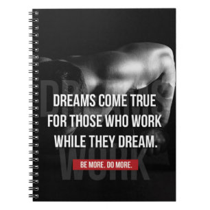 Werk hard - dromen komen waar - Gym Motivatie Notitieboek