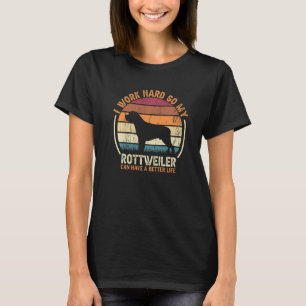 Werk hard Dus Hond Hebben Leven Retro Rottweiler 1 T-shirt