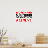 Werk hard en ben trots op wat je bereikt hebt poster (Keuken)