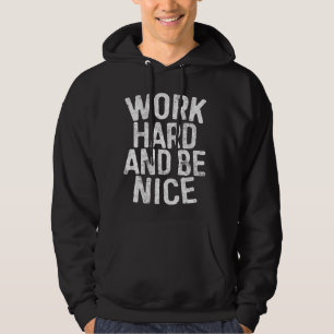 Werk hard en wees mooi Motivatie Hoodie