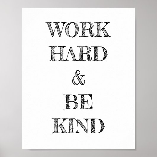 Werk hard en wees Poster (Voorkant)