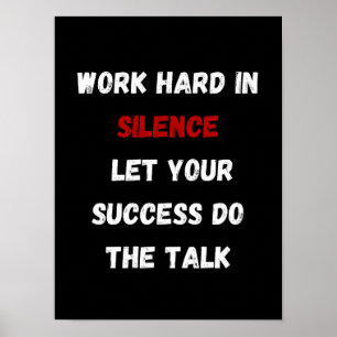Werk hard in stilte - Motivatie Poster