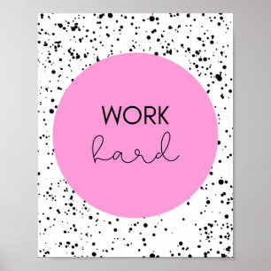 Werk hard Inspiratie Poster