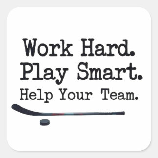 Werk hard. Speel slim. Help je team. Vierkante Sticker
