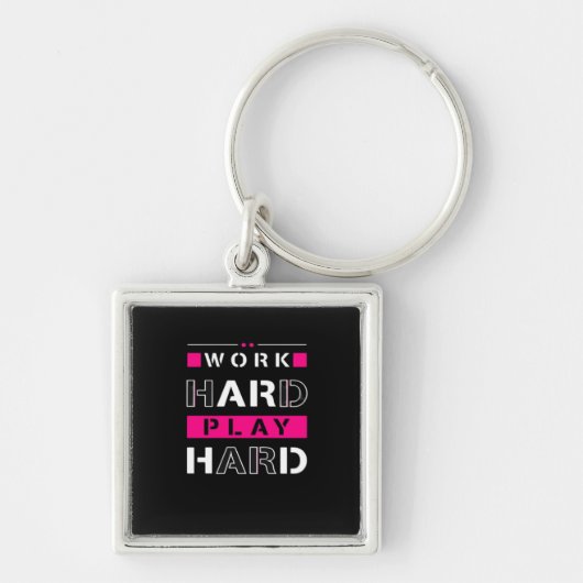 Werk hard, speel zo hard - Dag van de Arbeid Grapp Sleutelhanger (Voorkant)