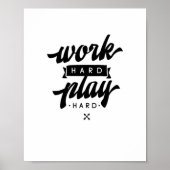 Werk Hard Speel zo hard Inspirerend quotes Classi Poster (Voorkant)