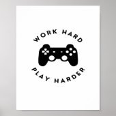Werk hard Speel zo hard Ontwerp Classic Poster (Voorkant)