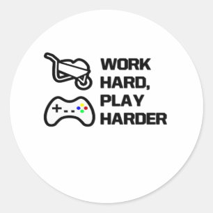Werk hard, speel zo hard Statement Design Classic Ronde Sticker