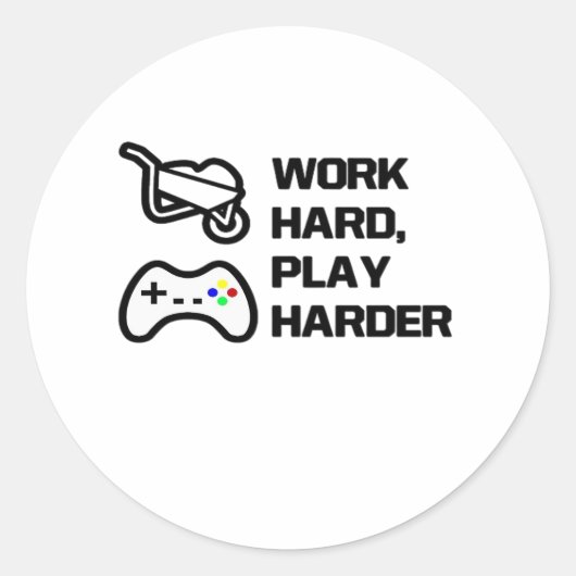 Werk hard, speel zo hard Statement Design Classic Ronde Sticker (Voorkant)