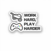 Werk hard, speel zo hard Statement Design Classic Sticker (Voorkant)