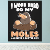 Werk hard voor Moles Mole in de tuin Canvas Afdruk (Insitu (Houten vloer))