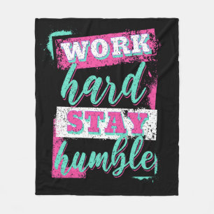 Werk hard voor nederig verblijf fleece deken
