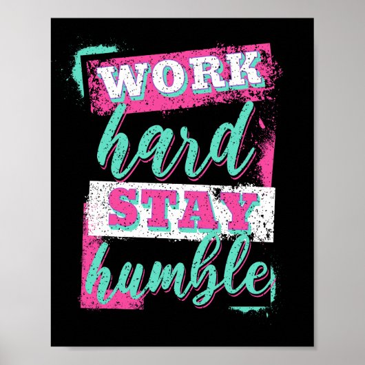 Werk hard voor nederig verblijf poster (Voorkant)