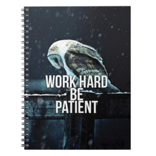 Werk hard, wees geduldig - Motivatie Notitieboek